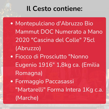 Cesto di Natale "Paccasassi" - Montepulciano d'Abruzzo Bio, Fiocco di Prosciutto e Caciotta