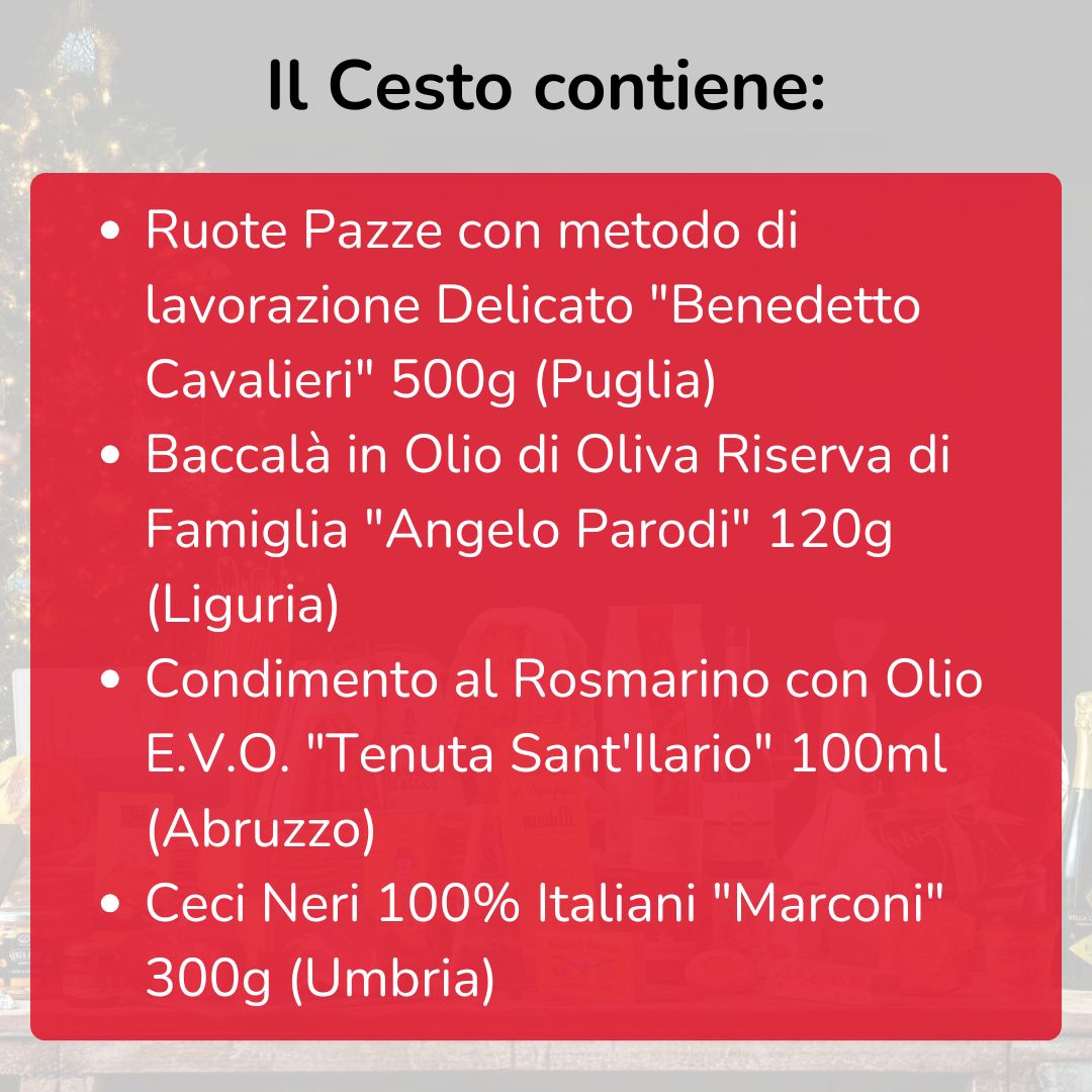 Cesto di Natale "Pazzarella" - Ruote pazze con Ceci e Baccalà al profumo di rosmarino - Box ricetta