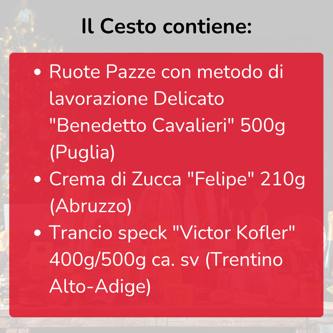 Cesto di Natale "Don Chisciotte" - Ruote Pazze con Zucca cremosa e Speck - Box Ricetta